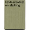 Liefdesverdriet en stalking by C.J. Nierop