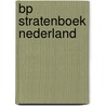 BP Stratenboek Nederland door Andes Bv