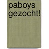 Paboys gezocht! door I. Heemskerk