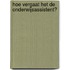 Hoe vergaat het de onderwijsassistent?