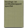 Keurings- en certificatierapport Specifak door Onbekend