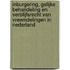 Inburgering, gelijke behandeling en verblijfsrecht van vreemdelingen in Nederland