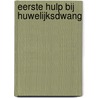 Eerste hulp bij huwelijksdwang by Acvz