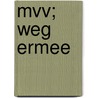 MVV; weg ermee by Adviescommissie voor Vreemdelingenzaken