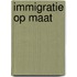 Immigratie op maat