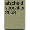 Afscheid voorzitter 2008 door Acvz