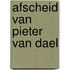 Afscheid van Pieter van Dael