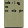 Inleiding in astrologie door L. Manders