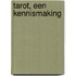 Tarot, een kennismaking