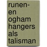 Runen- en Ogham hangers als talisman door S. Muller
