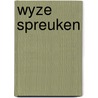 Wyze spreuken by Kraak