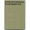 Productencatalogus emancipatie bve by Unknown