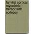 Familial Cortical Myoclonic Tremor With Epilepsy