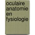 Oculaire anatomie en fysiologie