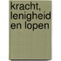 Kracht, lenigheid en lopen