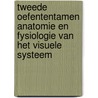 Tweede oefententamen anatomie en fysiologie van het visuele systeem door M.L.F.B. Luiten