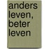 Anders leven, beter leven