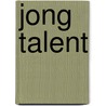 Jong talent