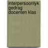 Interpersoonlyk gedrag docenten klas door Brekelmans