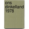 Ons dinkelland 1978 by Bernink