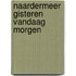 Naardermeer gisteren vandaag morgen