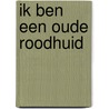 Ik ben een oude roodhuid by Achille Chavee