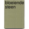 Bloeiende steen by Paul Celan