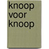 Knoop voor knoop by Hoeven