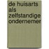De huisarts als zelfstandige ondernemer