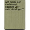 Wat maakt een studietekst geschikt voor vmbo-leerlingen? by T. Sanders