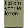 Tijd om voor te lezen door Martin de Jong