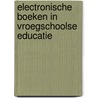 Electronische boeken in vroegschoolse educatie door Marianne Verhallen