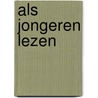 Als jongeren lezen door W. Schlundt Bodien