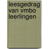 Leesgedrag van VMBO leerlingen door S. Tellegen