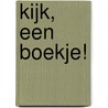 Kijk, een boekje! door W. van der Pennen