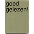 Goed gelezen!