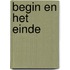 Begin en het einde