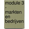 Module 3 - Markten en bedrijven door P.F. Roskam