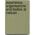 Experience, organisations and bodies at Vatican