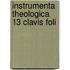 Instrumenta theologica 13 clavis foli