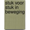Stuk voor stuk in beweging by Stegemann