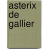 Asterix de Gallier door René Goscinny