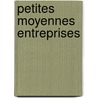 Petites moyennes entreprises door Bonnafe Pellissou