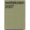 Wetteksten 2007 door Onbekend