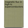 Magnetic flux in high-Tc superconductors door W. Roest