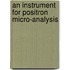 An instrument for positron micro-analysis
