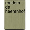 Rondom de Heerenhof by G. de Leeuw