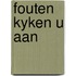 Fouten kyken u aan