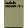 Laatste miniaturen door Driel