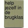 Help jezelf in de brugklas door N. Ojemann